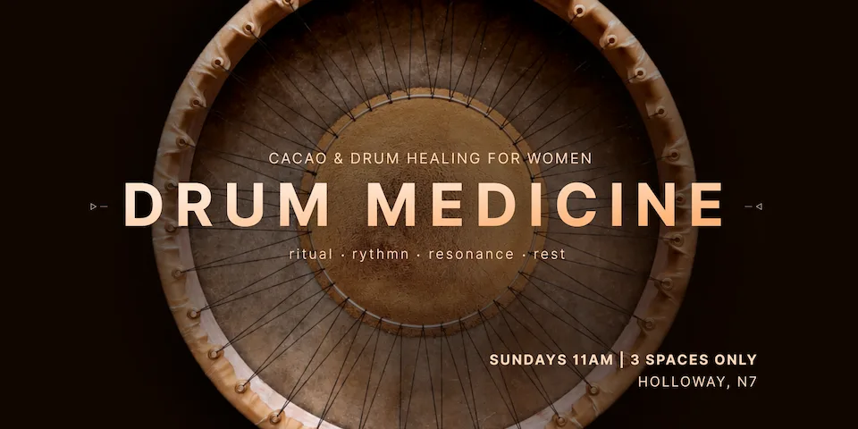 DRUM MEDICINE: Cacao and Sound for Women