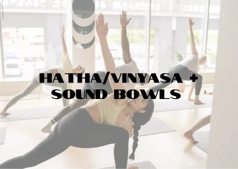 Hatha/Vinyasa Inspired & Sound Bath